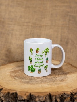 Порцеланова чаша "Sorry, I have plants tonight"